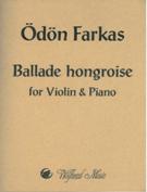 Ballade Hongroise : For Violin and Piano / edited by John Craton.