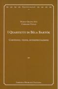 I Quartetti Di Bela Bartok : Contesto, Testo, Interpretazione.