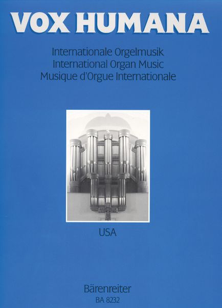Vox Humana : Internationale Orgelmusik - United States.