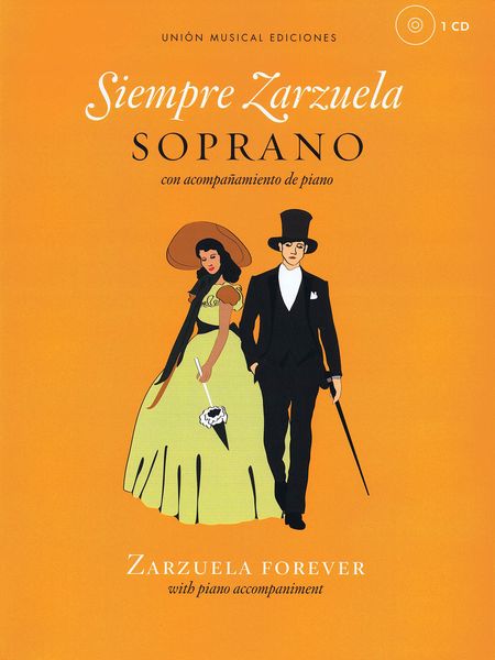 Siempre Zarzuela : Soprano Con Acompañamiento De Piano.