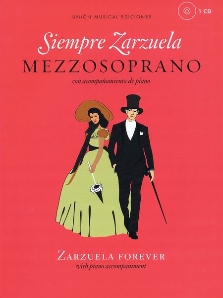 Siempre Zarzuela : Mezzosoprano Con Acompañamiento De Piano.