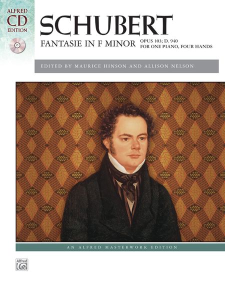 Fantasie In F Minor, Op. 103, D. 940 : For 1 Piano, 4 Hands / Ed. Maurice Hinson & Allison Nelson.