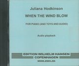 When The Wind Blows : For Piano, Toys and Audio Playback (1 Player) (2009).