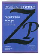 Fugal Fantasia : For Organ (Manuals Only Or Manuals and Pedal) (2012).