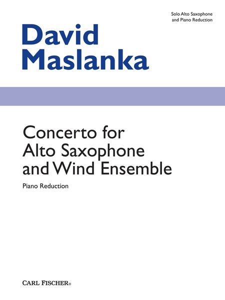 Concerto : For Alto Saxophone and Wind Ensemble (1999) - Piano reduction.