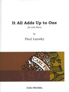 It All Adds Up To One : For Solo Piano (2007).