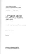Let God Arise - Chapel Royal Version (HWV 256b) / edited by Donald Burrows.