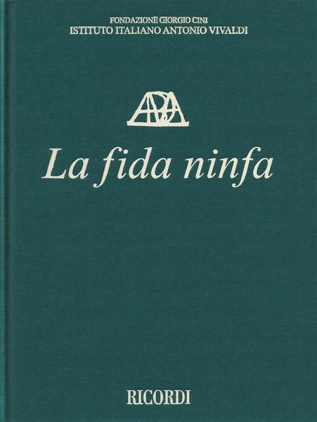 La Fida Ninfa, RV 714 / edited by Marco Bizzarini and Alessandro Borin.