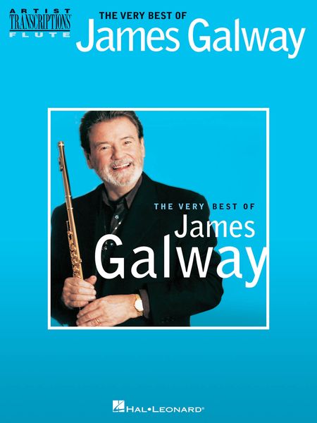 The Very Best Of James Galway : For Flute.