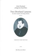 Two Dowland Laments : For Mezzo-Soprano and String Orchestra / arranged by David Bruce.