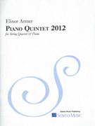 Piano Quintet 2012 : For String Quartet and Piano.