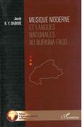 Musique Moderne Et Langues Nationales Au Burkina Faso.