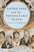 Sacred Song and The Pennsylvania Dutch.