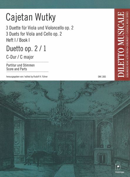 3 Duets For Viola and Cello, Op. 2 - Book I : Duetto, Op. 2/1 In C Major / Ed. Rudolf H. Führer.