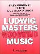 Easy Original Flute Duets and Trios : 31 Easy Duets and Trios.