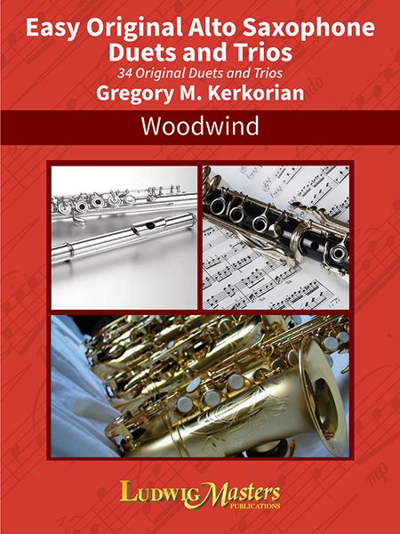 Easy Original Alto Saxophone Duets and Trios : 34 Easy Duets and Trios.