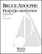 Fra(Nz)G-Mentation : For String Quartet (2010).