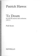 Te Deum : For SATB Chorus and Orchestra (2011).