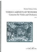 Three Cabinets Of Wonder : Concerto For Violin and Orchestra.