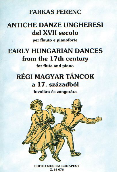 Early Hungarian Dances From The 17th Century : For Flute and Piano.