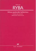 Missa Pastoralis Bohemica : Per Soli (SATB), Coro (SATB) Ed Orchestra / Ed. Milan Kuna.