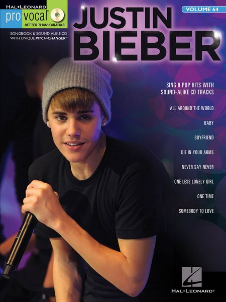 Justin Bieber : Sing 8 Pop Hits With Sound-Alike CD Tracks.