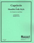 Capriccio In Shanbei Folk Style, Op. 41 : For Clarinet In A and Piano (1987).