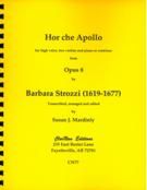 Hor Che Apollo, From Op. 8 : For High Voice, 2 Violins & Piano Or Continuo / Ed. Susan J. Mardinly.