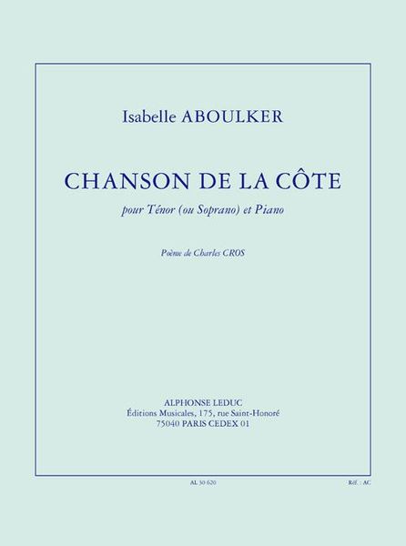 Chanson De la Cote : Pour Tenor (Ou Soprano) Et Piano.