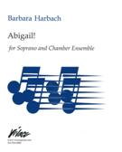 Abigail! : For Soprano and Chamber Ensemble [Download].
