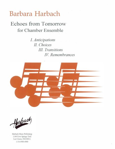 Echoes From Tomorrow : For Chamber Ensemble [Download].