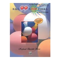 Balloon Pop Polka : For 2 Pianos, 8 Hands.