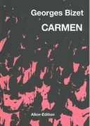 Carmen (Opera In Three Acts) / edited by Fritz Oeser.