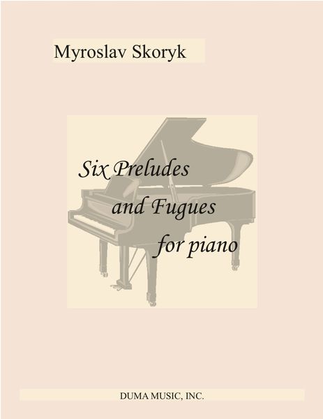 Six Preludes and Fugues : For Piano.