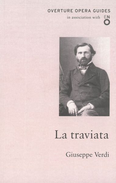 Traviata - Giuseppe Verdi / Gary Kahn, Series Editor.