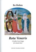 Rota Veneris : 3 Gothic Love Songs For Mixed Choir (2009).