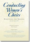 Conducting Women's Choirs / edited by Debra Spurgeon.