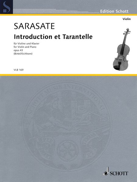 Introduction Et Tarantelle, Op. 43 : Für Violine und Klavier / Ed. Wolfgang Birtel & F. Eichhorn.