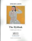 Dybbuk - Between Two Worlds : A Chamber Opera In Three Acts (2002/2013).