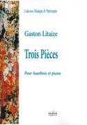 Trois Pieces : Pour Hautbois Et Piano (1957) / edited by Olivier Latry.