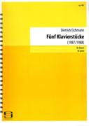 Fünf Klavierstücke : For Piano (1987/1988).