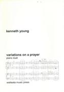 Variations On A Prayer : For Piano Duet (2010).