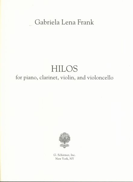 Hilos : For Piano, Clarinet, Violin and Violoncello (2010).