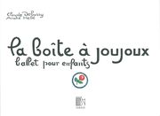 Boîte À Joujoux = The Toybox : For Piano Solo.