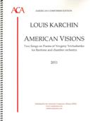 American Visions : For Baritone and Chamber Orchestra (2011).