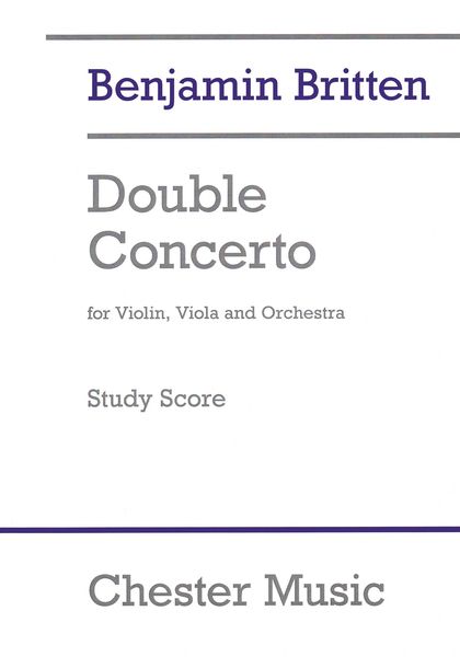 Double Concerto : For Violin, Viola and Orchestra (1932) / Ed. by Colin Matthews.