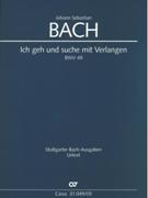 Ich Geh und Suche Mit Verlangen, BWV 49 : Kantate Für Den 20. Sonntag Nach Trinitatis.
