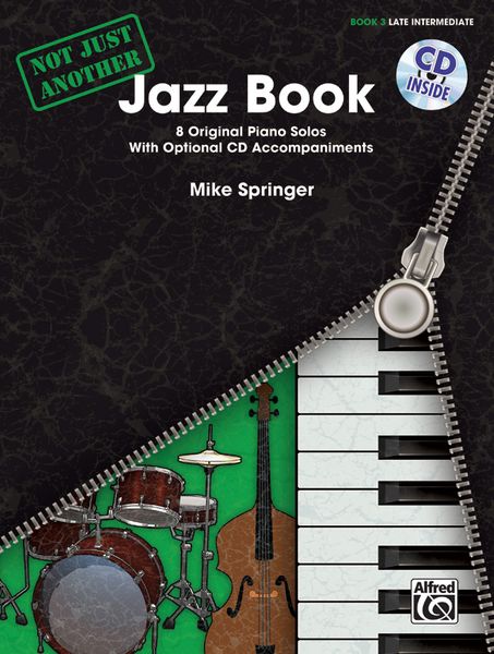 Not Just Another Jazz Book : Book 3, Late Intermediate.
