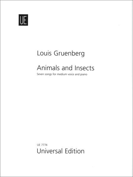Animals and Insects, Op. 22 : Seven Songs For Medium Voice and Piano
