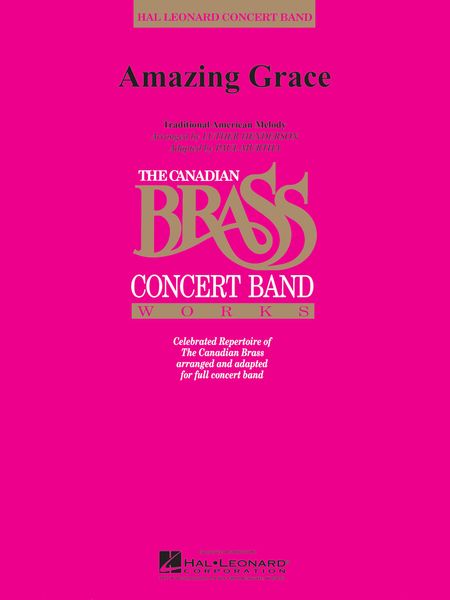 Amazing Grace : For Concert Band / arr. by Luther Henderson & Paul Murtha.